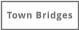 Town Bridges